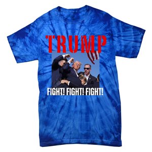 Trump Fight Fight Fight Rally Trump Fight Fight Fight Meaningful Gift Tie-Dye T-Shirt