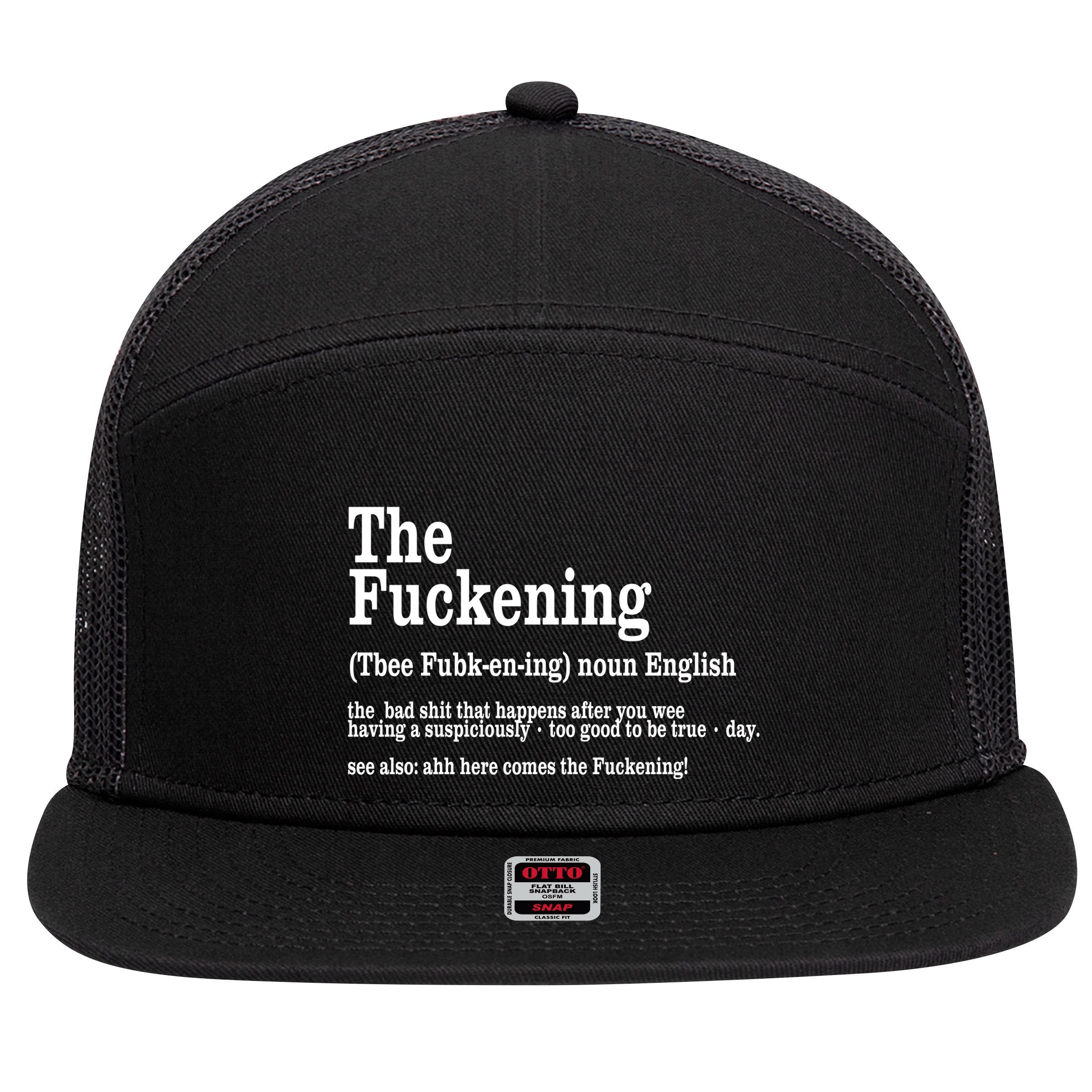 The Fuckening Funny Definition Meaning Offensive Joke 7 Panel Mesh Trucker Snapback Hat