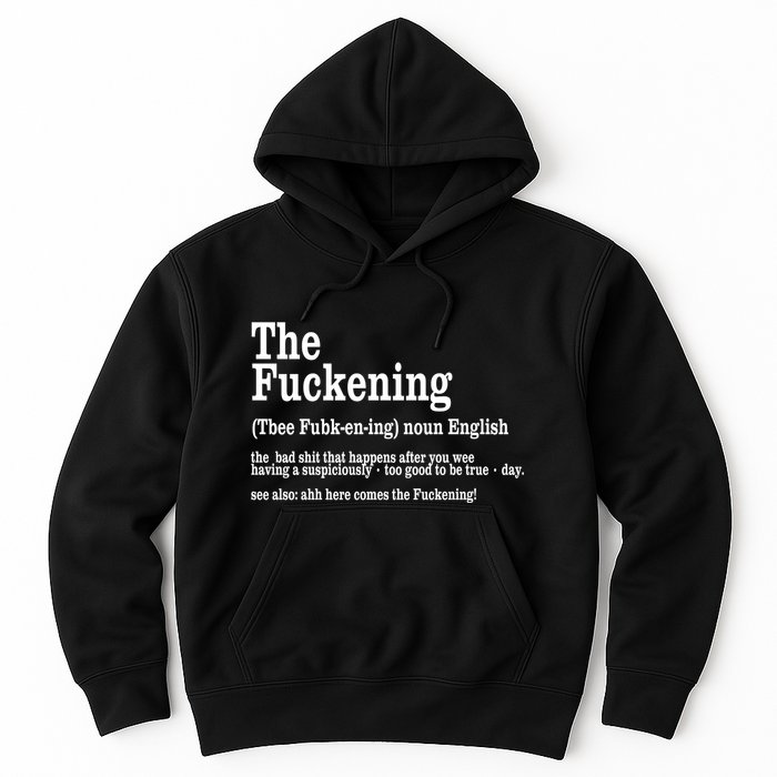 The Fuckening Funny Definition Meaning Offensive Joke Hoodie