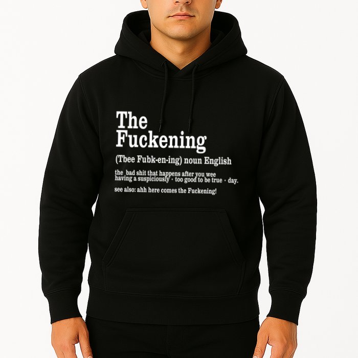 The Fuckening Funny Definition Meaning Offensive Joke Hoodie