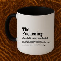 The Fuckening Funny Definition Meaning Offensive Joke Mug