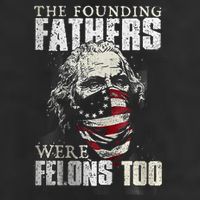The Founding Fathers Were Felons Too Golf Towel