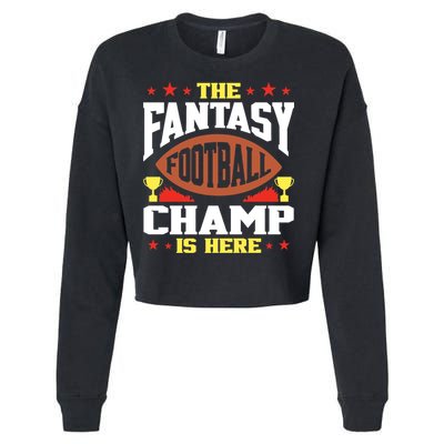 The Fantasy Football Champ Is Here Champion Draft League Premium Cropped Pullover Crew