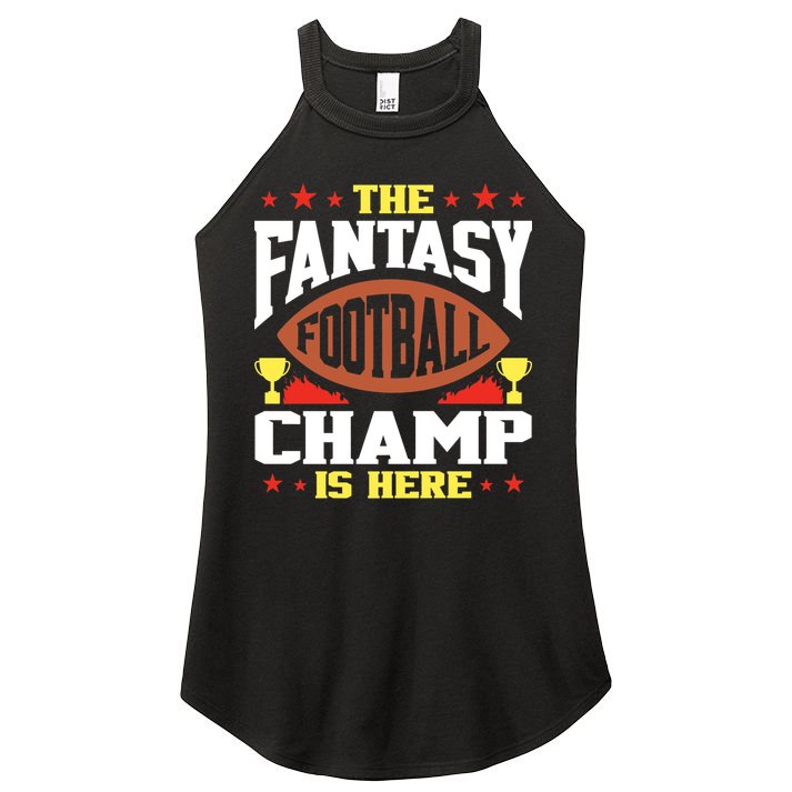 The Fantasy Football Champ Is Here Champion Draft League Premium Women's Perfect Tri Rocker Tank