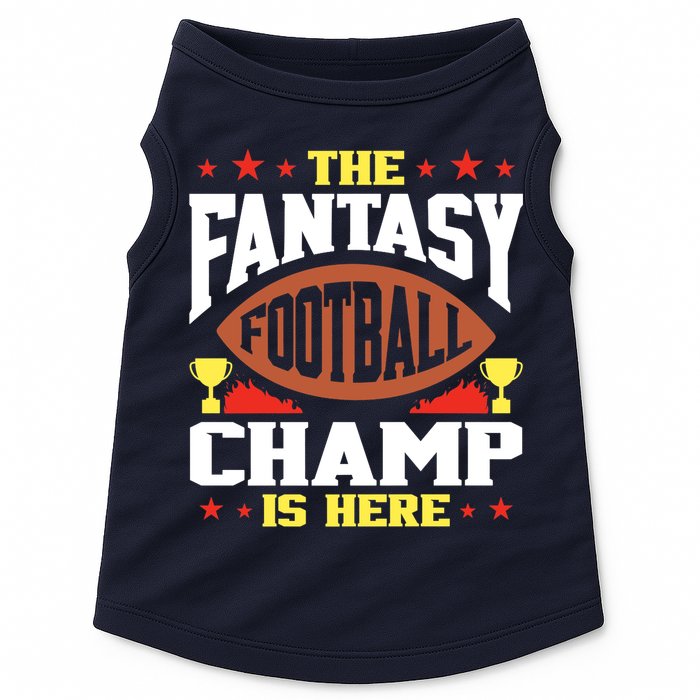 The Fantasy Football Champ Is Here Champion Draft League Premium Doggie Tank