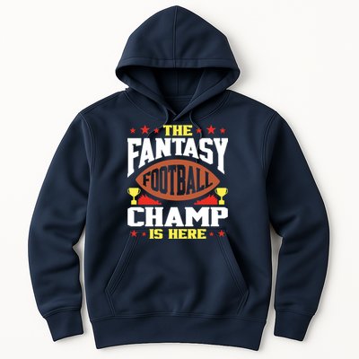 The Fantasy Football Champ Is Here Champion Draft League Premium Hoodie