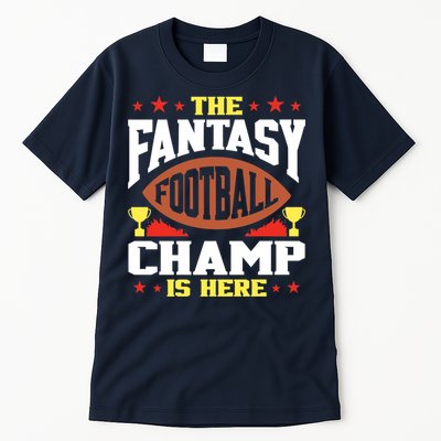 The Fantasy Football Champ Is Here Champion Draft League Premium Tall T-Shirt