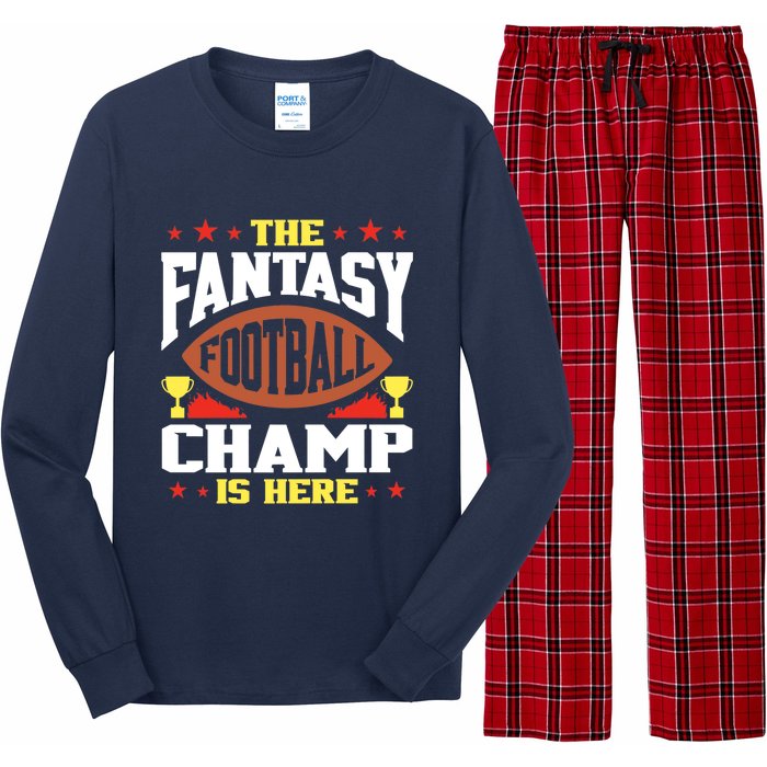 The Fantasy Football Champ Is Here Champion Draft League Premium Long Sleeve Pajama Set