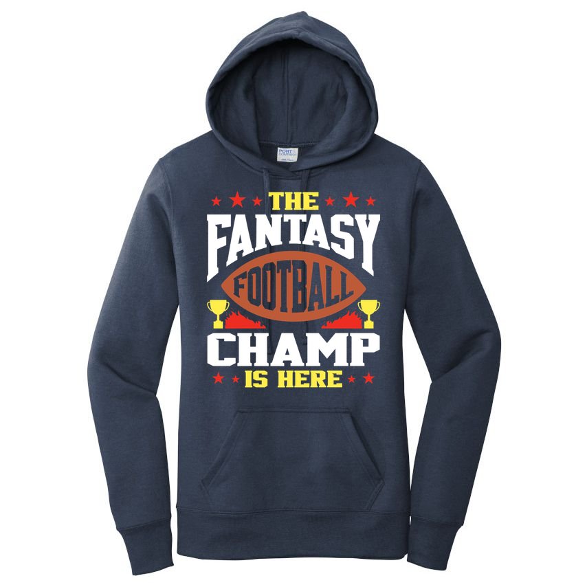 The Fantasy Football Champ Is Here Champion Draft League Premium Women's Pullover Hoodie