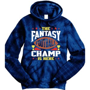 The Fantasy Football Champ Is Here Champion Draft League Premium Tie Dye Hoodie