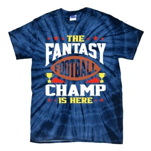 The Fantasy Football Champ Is Here Champion Draft League Premium Tie-Dye T-Shirt