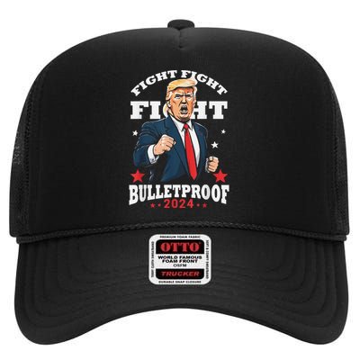 Trump Fight Fight Fight Bullet Proof 2024 Election High Crown Mesh Back Trucker Hat