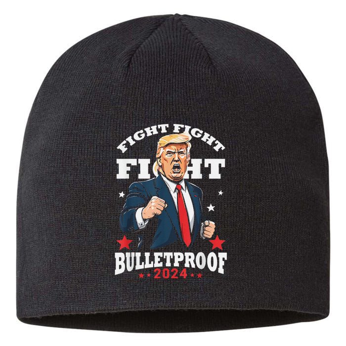 Trump Fight Fight Fight Bullet Proof 2024 Election Sustainable Beanie