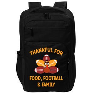 Thankful For Food Football Family Thanksgiving Turkey Impact Tech Backpack