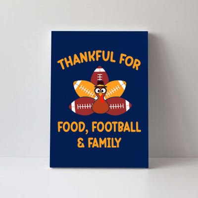 Thankful For Food Football Family Thanksgiving Turkey Canvas