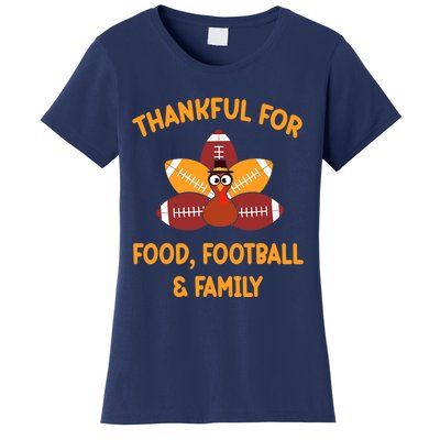 Thankful For Food Football Family Thanksgiving Turkey Women's T-Shirt