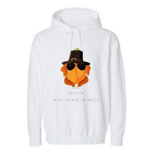 Thanksgiving For Friends Funny Turkey Gift Garment-Dyed Fleece Hoodie