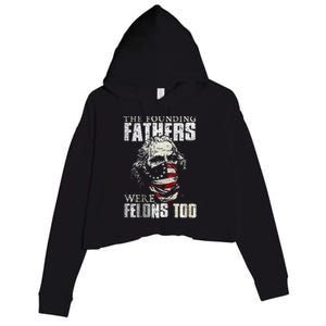 The Founding Fathers Were Felons Too Crop Fleece Hoodie