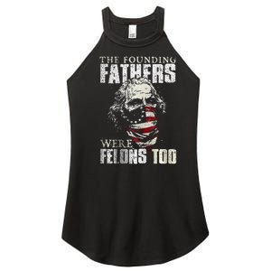 The Founding Fathers Were Felons Too Women's Perfect Tri Rocker Tank