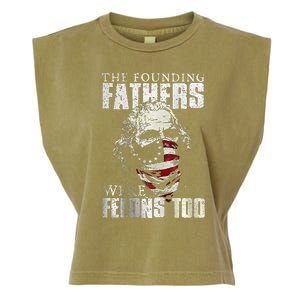 The Founding Fathers Were Felons Too Garment-Dyed Women's Muscle Tee