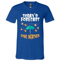 Today's Forecast Fowl Weather Cute Gift Meteorologist Bird Day Gift Cute Gift V-Neck T-Shirt