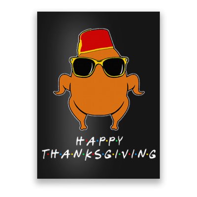 Thanksgiving For Friends Funny Turkey Poster