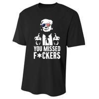 Trump Fight Fight Fight You Missed Fckers Performance Sprint T-Shirt