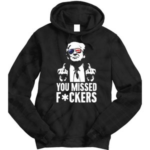 Trump Fight Fight Fight You Missed Fckers Tie Dye Hoodie