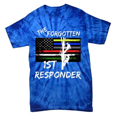 The Forgotten First Responder Tribute To Electrical Lineman Tie-Dye T-Shirt