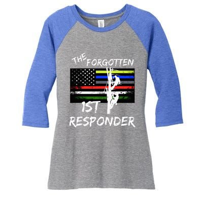 The Forgotten First Responder Tribute To Electrical Lineman Women's Tri-Blend 3/4-Sleeve Raglan Shirt