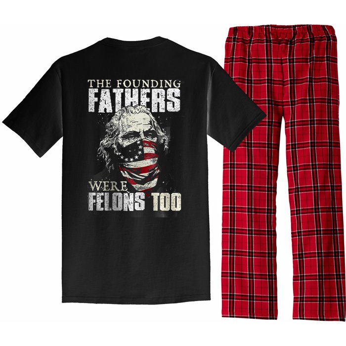 The Founding Fathers Were Felons Too Pajama Set