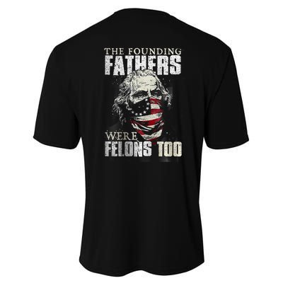 The Founding Fathers Were Felons Too Performance Sprint T-Shirt