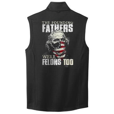 The Founding Fathers Were Felons Too Collective Smooth Fleece Vest