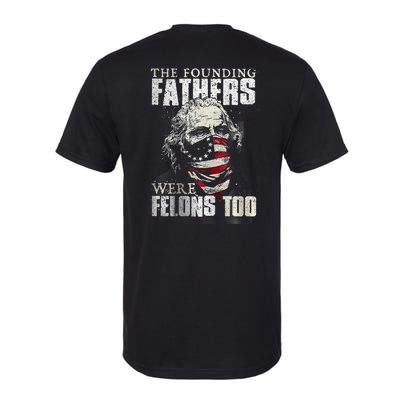 The Founding Fathers Were Felons Too Softstyle CVC T-Shirt