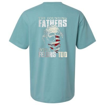 The Founding Fathers Were Felons Too Sueded Cloud Jersey T-Shirt