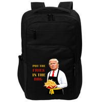 Trump Fast Food Put The Fries In The Bag 2024 Impact Tech Backpack
