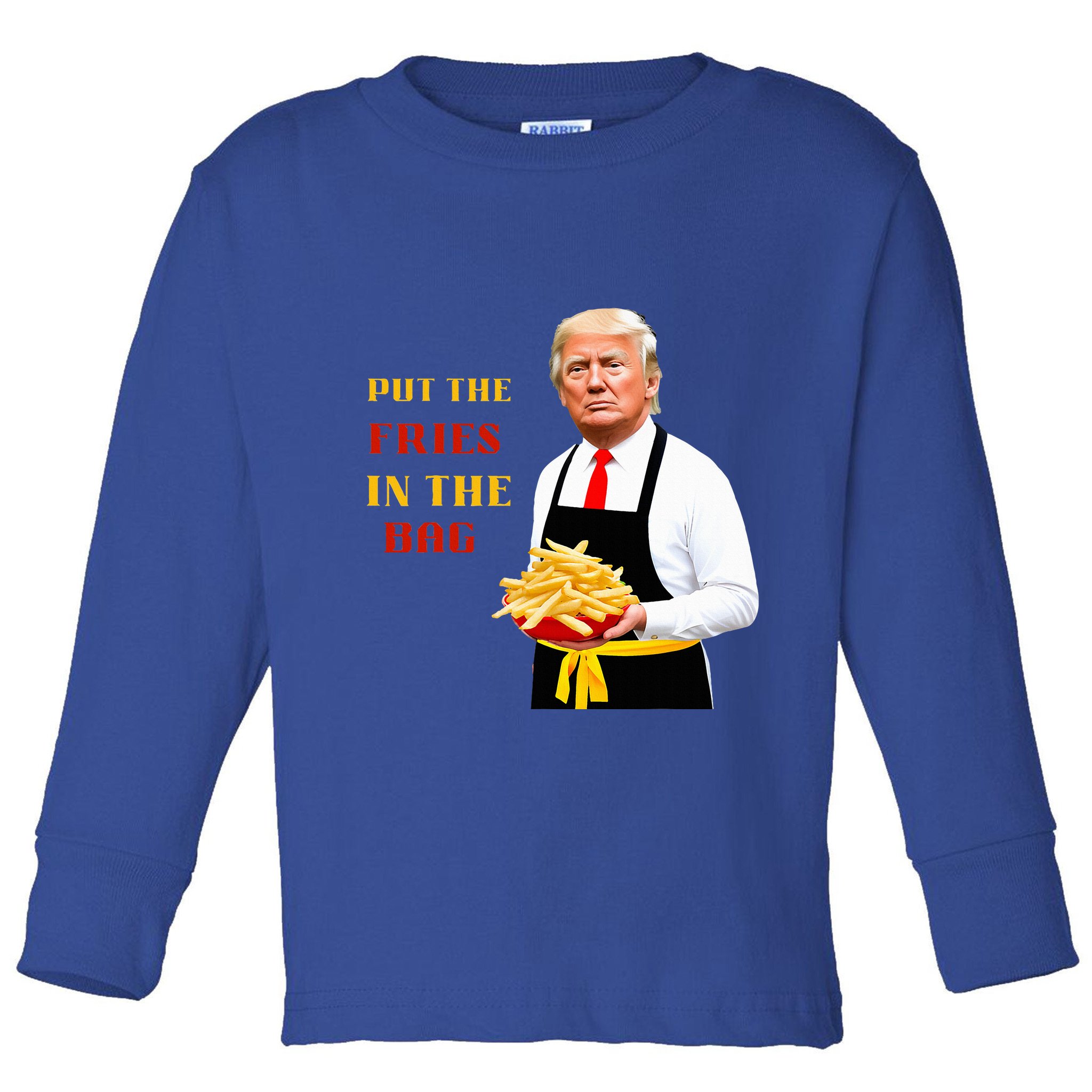 Trump Fast Food Put The Fries In The Bag 2024 Toddler Long Sleeve Shirt