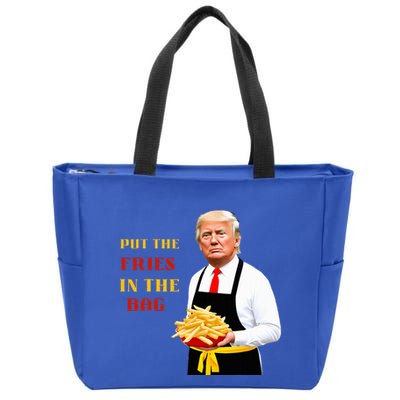 Trump Fast Food Put The Fries In The Bag 2024 Zip Tote Bag