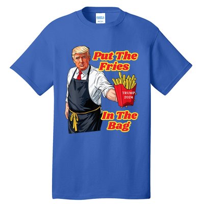 Trump Fast Food Put The Fries In The Bag 2024 Tall T-Shirt