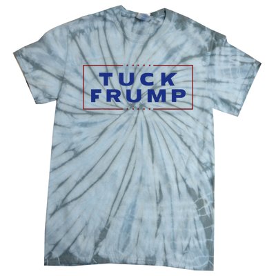 Tuck Frump Funny Anti Trump Tie-Dye T-Shirt