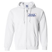 Tuck Frump Funny Anti Trump Full Zip Hoodie