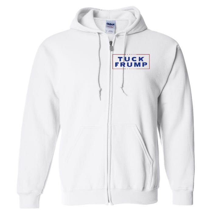 Tuck Frump Funny Anti Trump Full Zip Hoodie