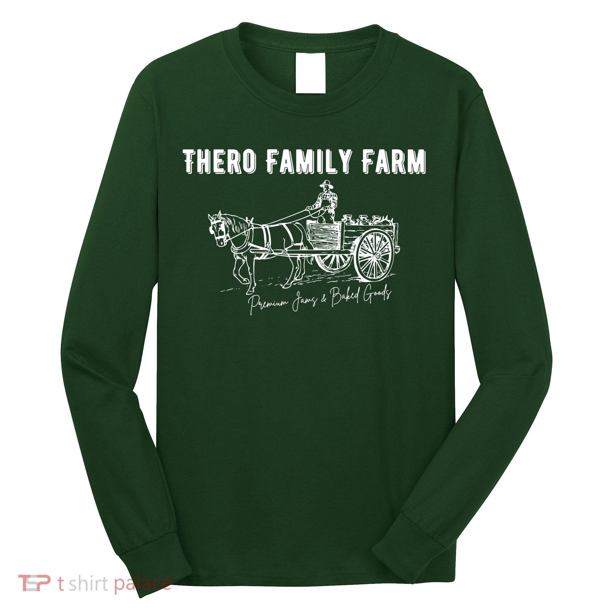 Thero Family Farm Premium Jams And Baked Goods Long Sleeve Shirt
