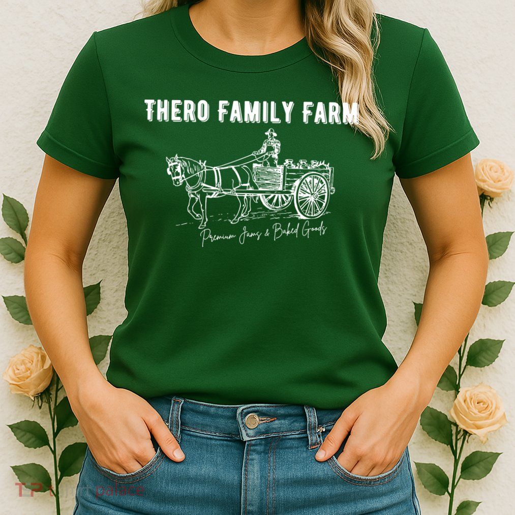 Thero Family Farm Premium Jams And Baked Goods Womens T-Shirt
