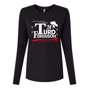 Turd Ferguson For President 2024 Womens Cotton Relaxed Long Sleeve T-Shirt