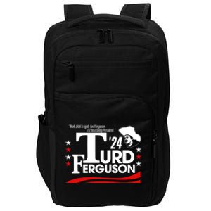 Turd Ferguson For President 2024 Impact Tech Backpack