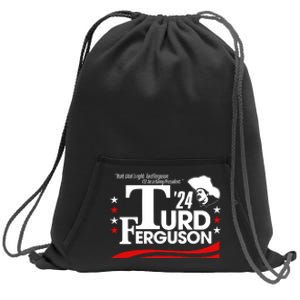 Turd Ferguson For President 2024 Sweatshirt Cinch Pack Bag