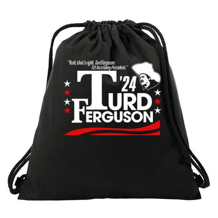 Turd Ferguson For President 2024 Drawstring Bag