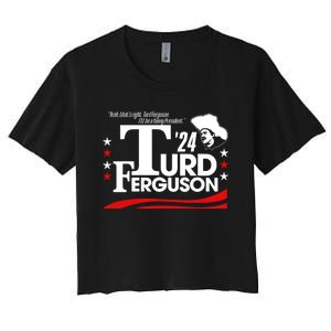 Turd Ferguson For President 2024 Women's Crop Top Tee