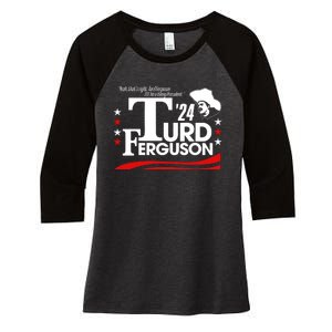 Turd Ferguson For President 2024 Women's Tri-Blend 3/4-Sleeve Raglan Shirt